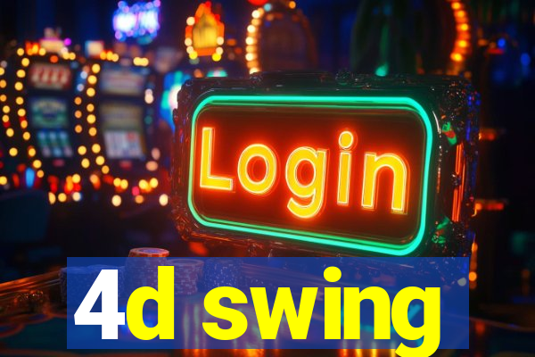 4d swing